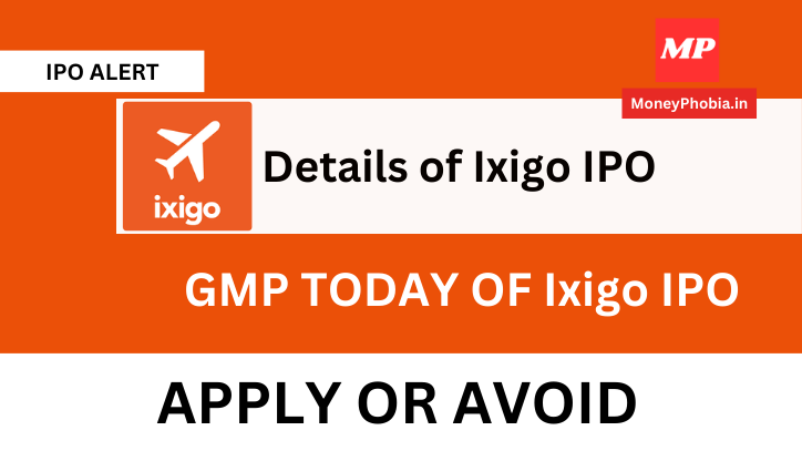 GMP of Ixigo IPO 1