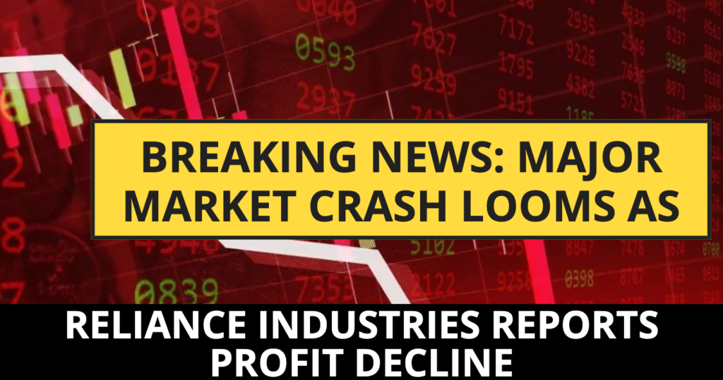 Breaking News: Major Market Crash Looms as Reliance Industries Reports Profit Decline – Brace for Impact on Monday! 2 Breaking News Major Market Crash Looms as Reliance Industries Reports Profit Decline