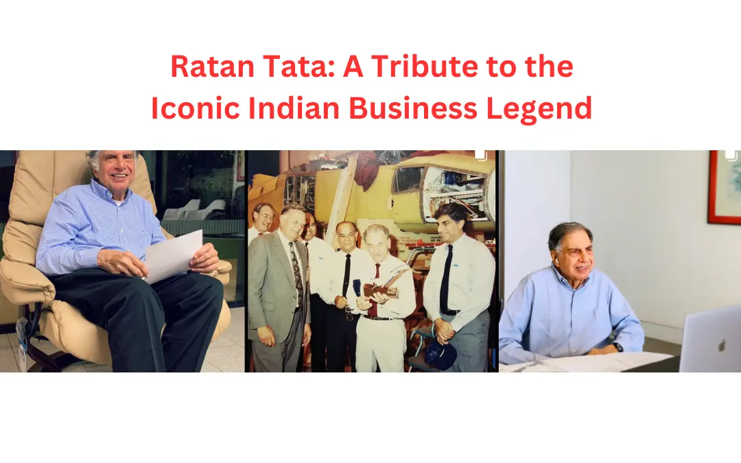 Ratan Tata: A Tribute to the Iconic Indian Business Legend