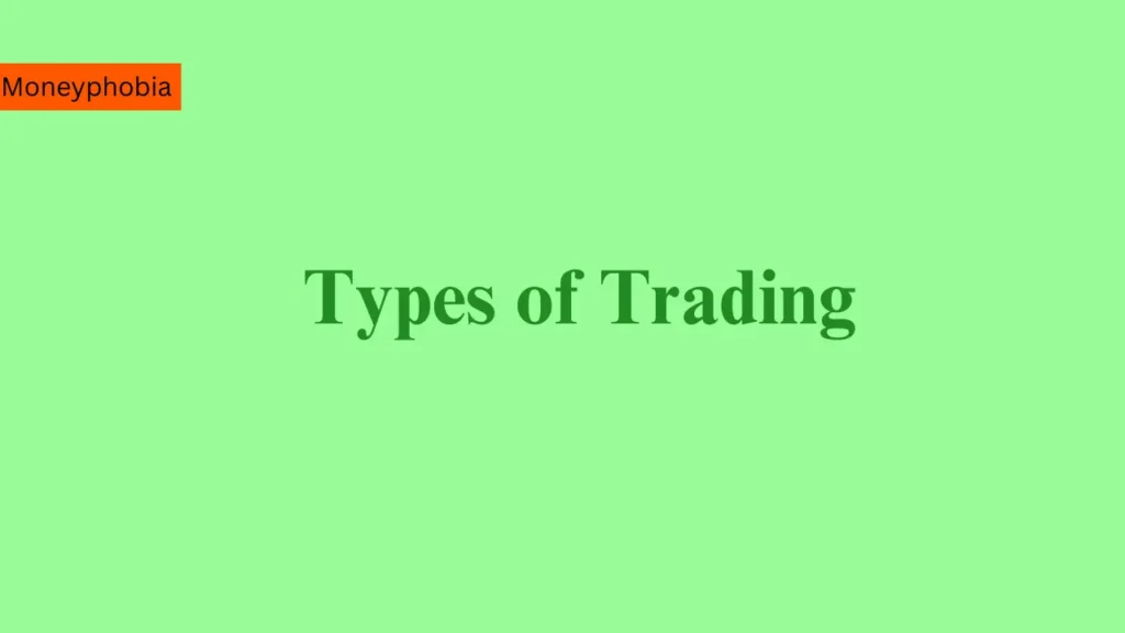 Types of Trading