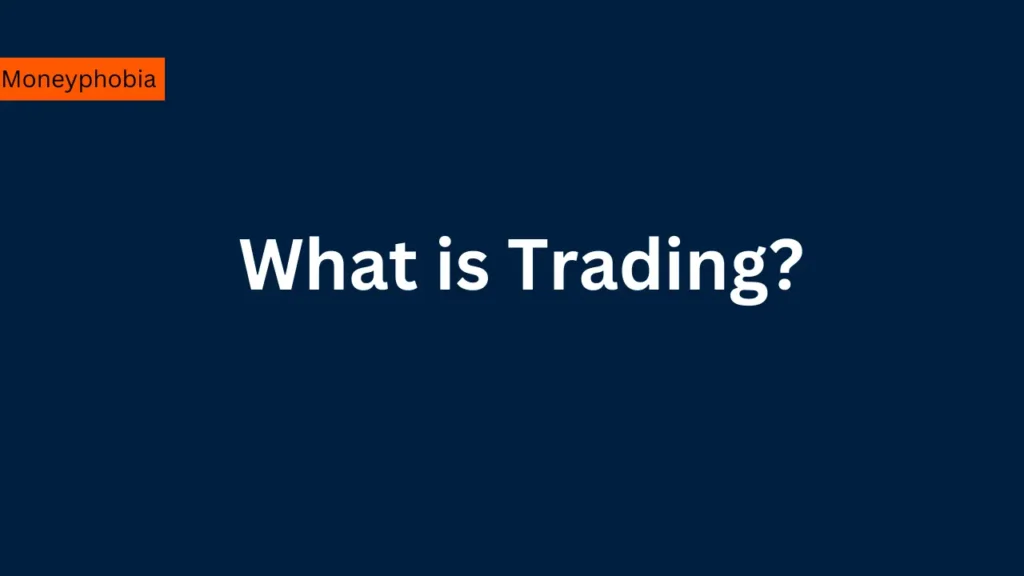 What is Trading