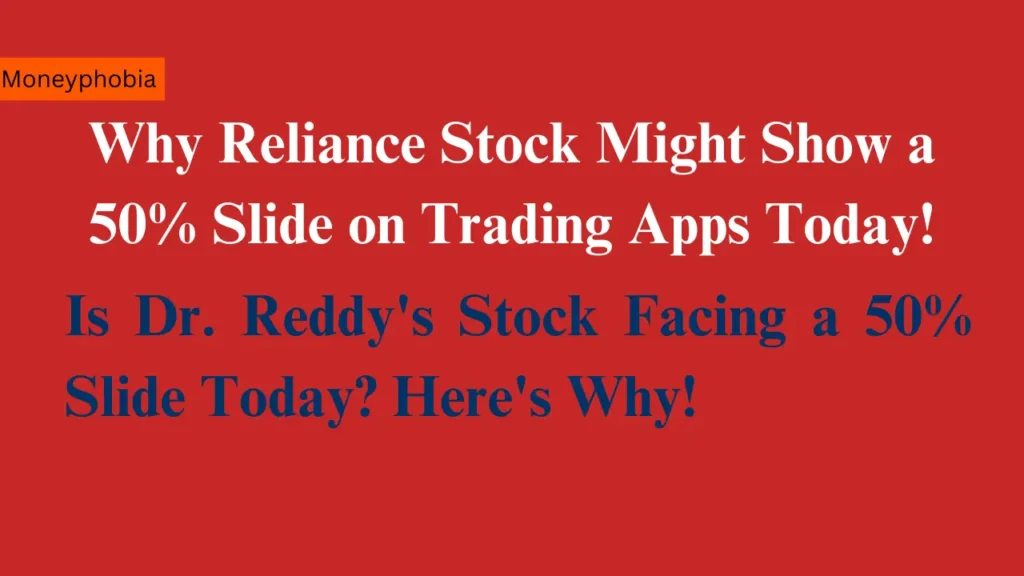 Why Reliance Stock Might Show a 50% Slide on Trading Apps Today!