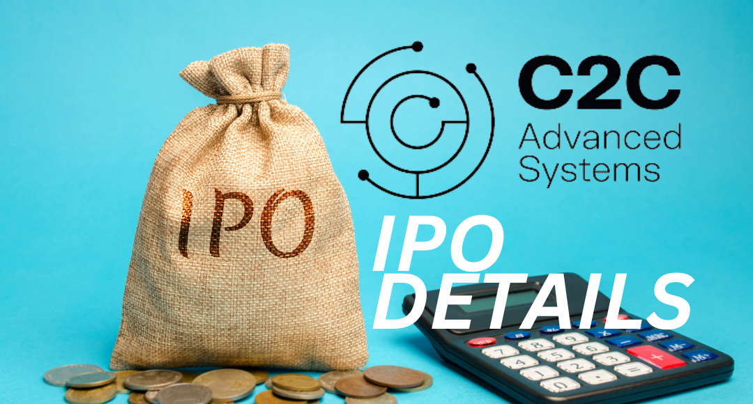 C2C Advanced Systems Limited IPO Details Date, DRHP, Pre-IPO Details, and GMP Analysis