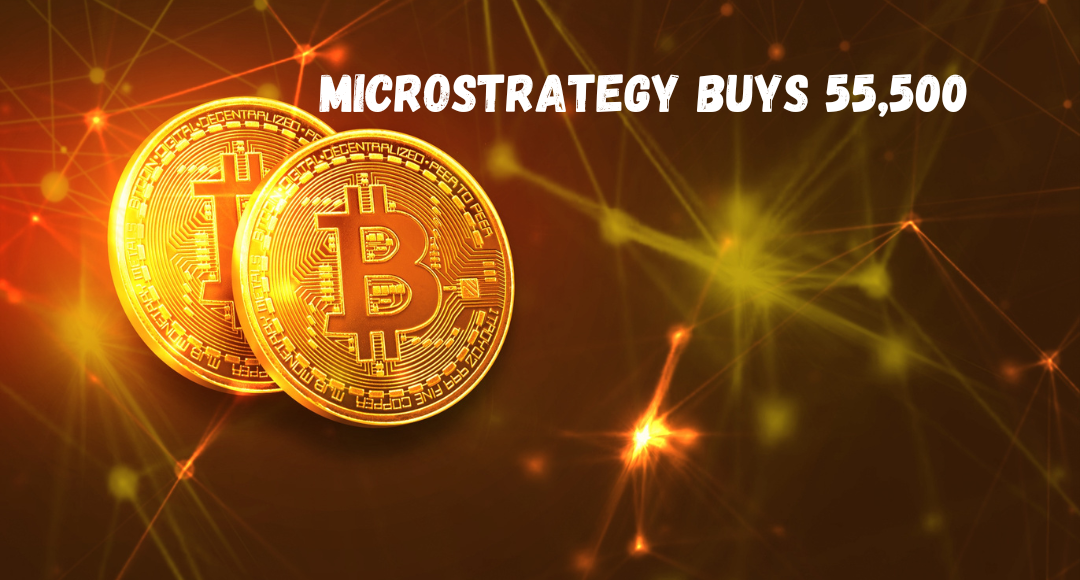 MicroStrategy Buys 55,500 Bitcoin in Record-Breaking $5.4 Billion Deal