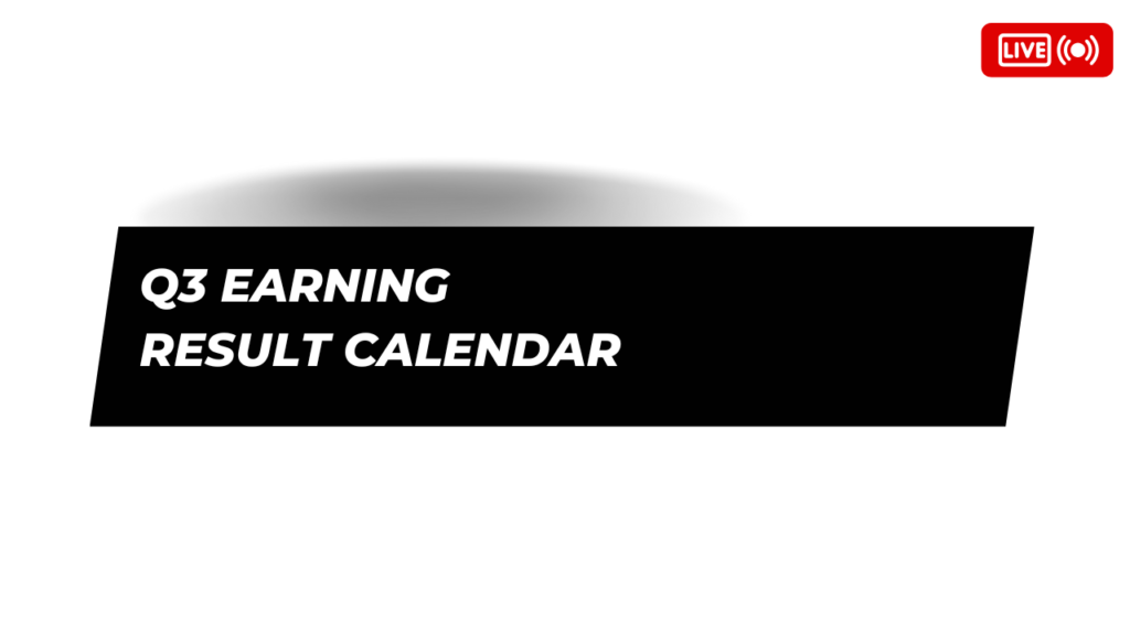 Q3 Result calendar 2 Q3 Result calendar
