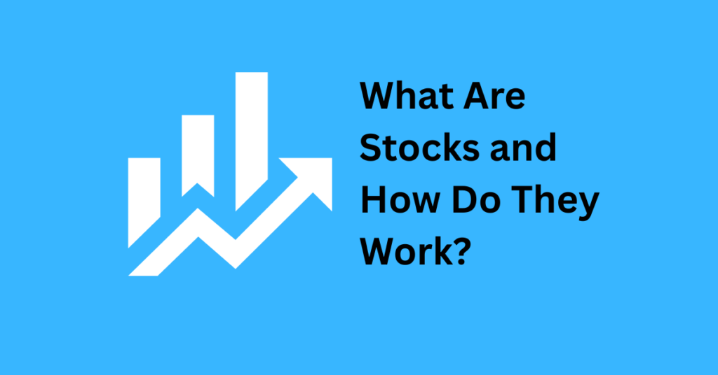 What Are Stocks