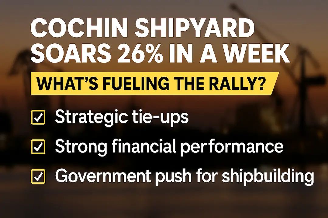 Cochin Shipyard Soars 26% in a Week: What’s Fueling the Rally?